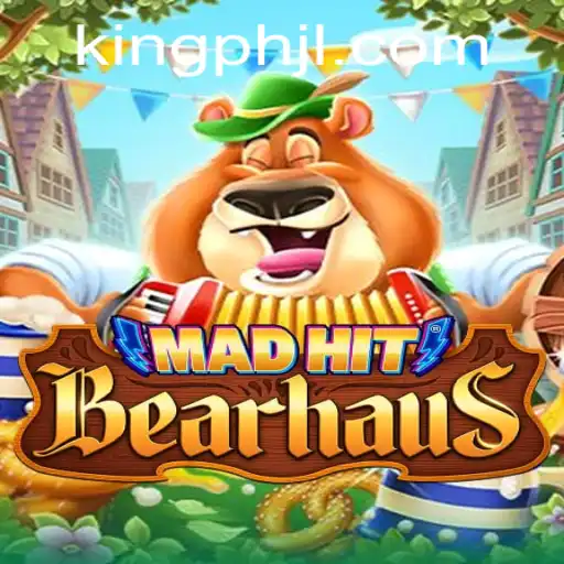 MadHitBearhaus: A Thrilling Game Adventure in the Era of KINGPH